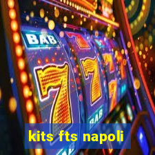 kits fts napoli